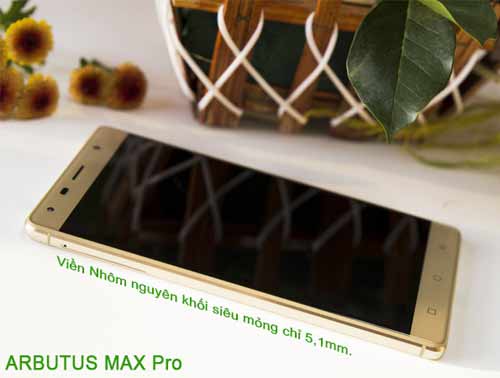 Tổng quan về  Smartphone  Max pro vừa ra mắt của Arbutus.
