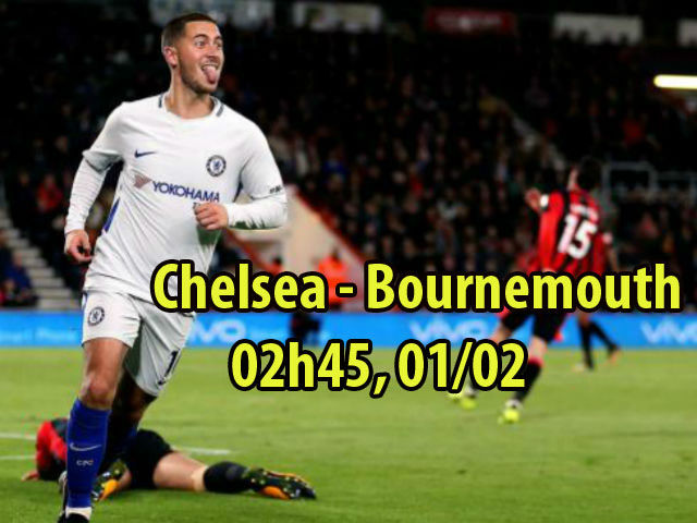 Chelsea – Bournemouth: Hazard ”lên đồng”, giữ ghế cho Conte