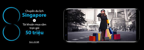 Thoả sức vi vu “Đảo quốc sư tử” khi sắm Samsung Galaxy S8/S8.