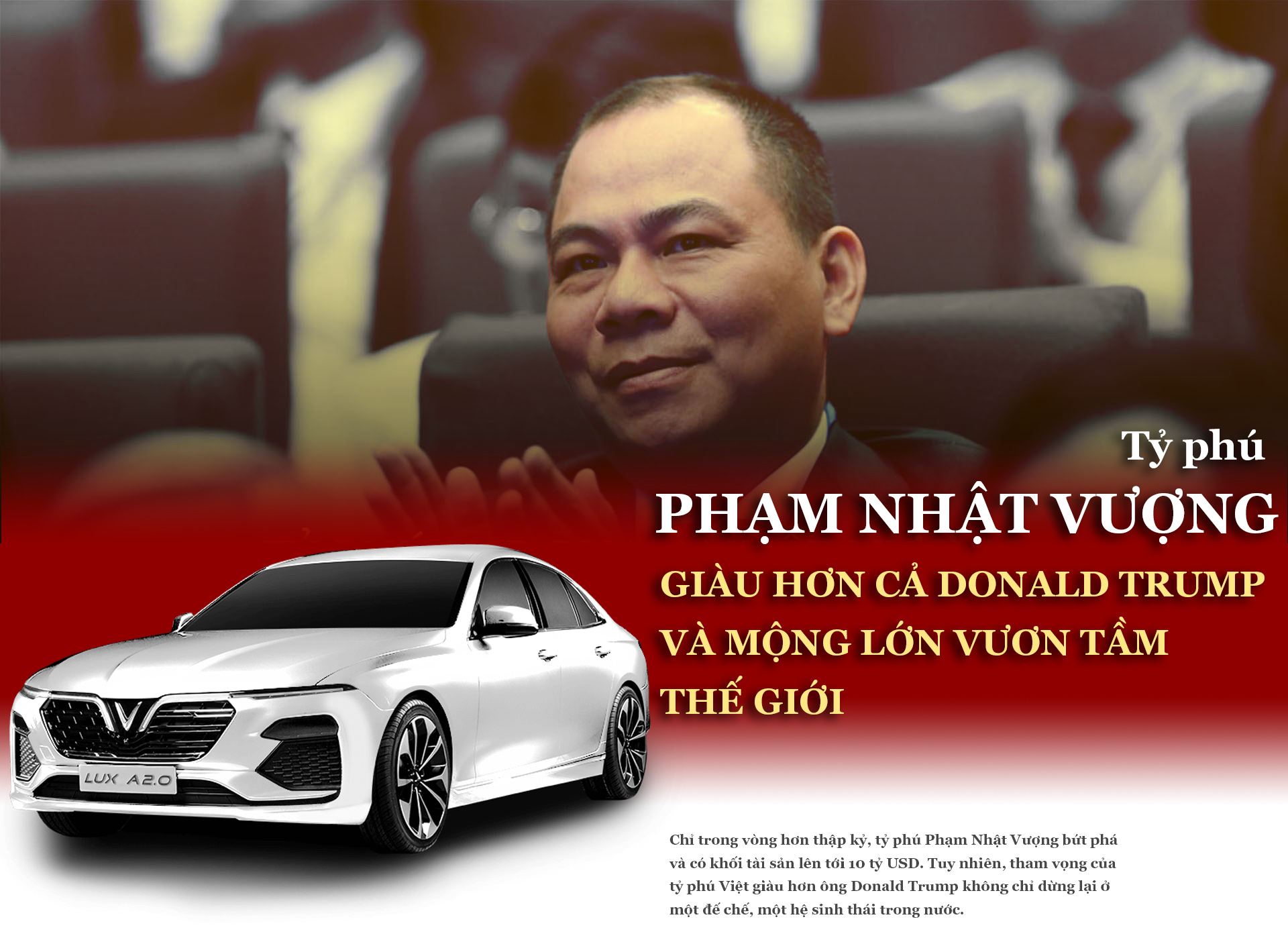 Giàu hơn cả Donald Trump và mộng lớn vươn tầm thế giới của tỷ phú Phạm Nhật Vượng - 1