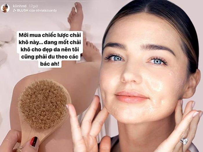 Trào lưu chải khô cơ thể giống Miranda Kerr: Chải tới đâu da mịn tới đó - 1