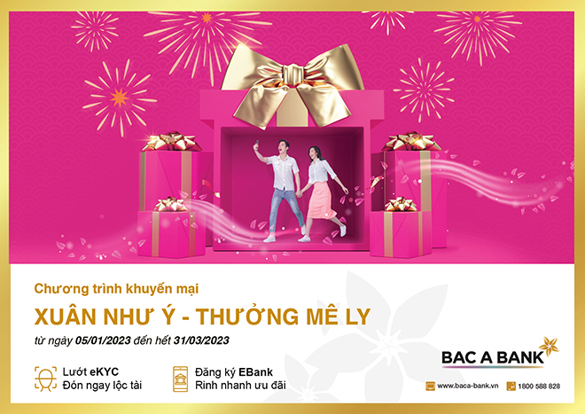 Đón Xuân như ý – nhận thưởng mê ly cùng BAC A BANK - 1