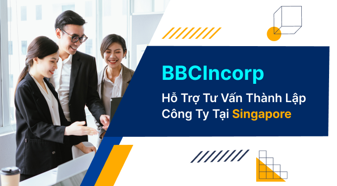 Thành lập công ty Singapore - Môi trường chính sách nhiều ưu đãi - 3