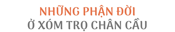Tết xa vời của những phận đời nơi xóm trọ nghèo dưới chân cầu Long Biên - 7