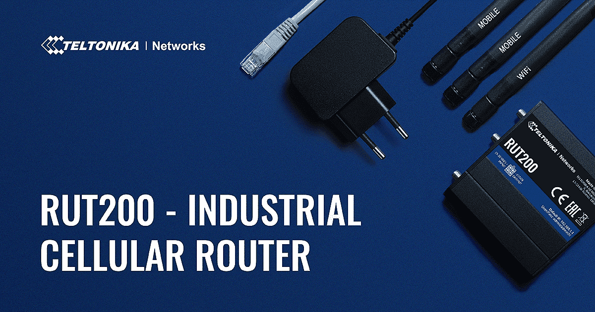 Đánh giá Router 3G/4G công nghiệp Teltonika RUT200: giải pháp cho các ứng dụng M2M & IoT chuyên nghiệp - 1