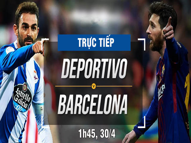 Chi tiết Deportivo - Barcelona: Không có bàn thắng thứ 7 (KT)