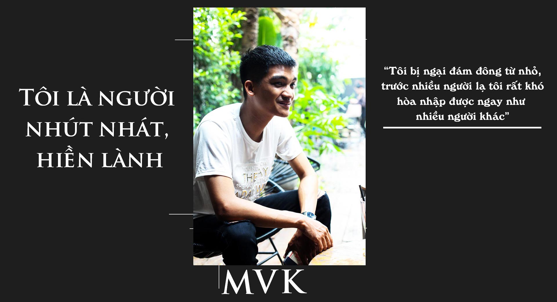 Mạc Văn Khoa: “Xấu thì xấu, có chết tôi cũng không dao kéo” - 4