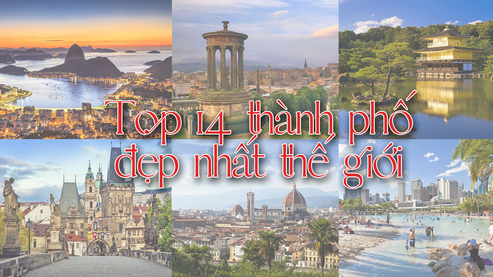 Top 14 thành phố đẹp nhất thế giới khiến mọi du khách mê mẩn