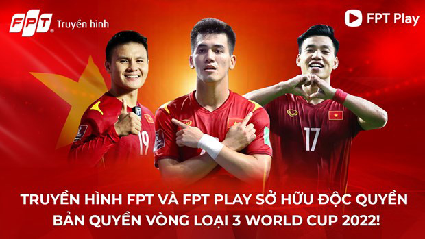 FPT has exclusive rights to broadcast the third qualifying round of the 2022 World Cup in Asia - 3