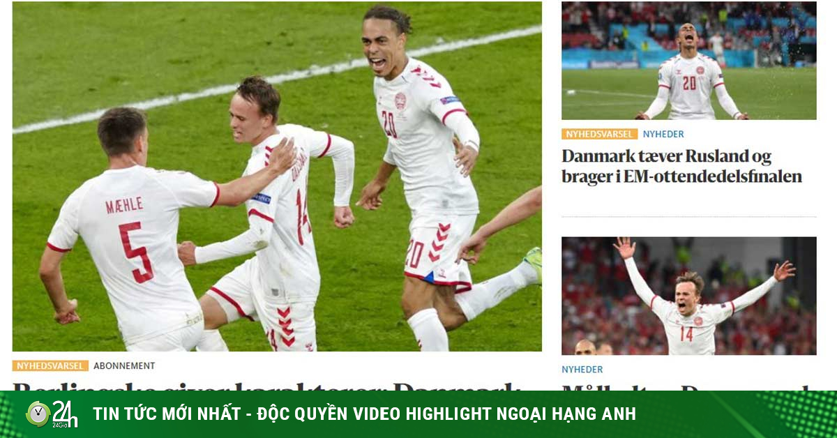 Đan Mạch thoát hiểm thần kỳ tại EURO: Báo quốc tế ca ngợi “cổ tích” sau bi kịch Eriksen