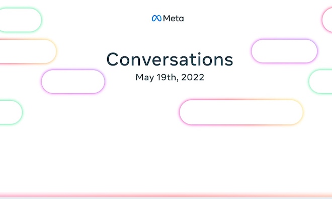 Meta sắp tổ chức một hội nghị trực tuyến, bàn về “Conversations” - 1