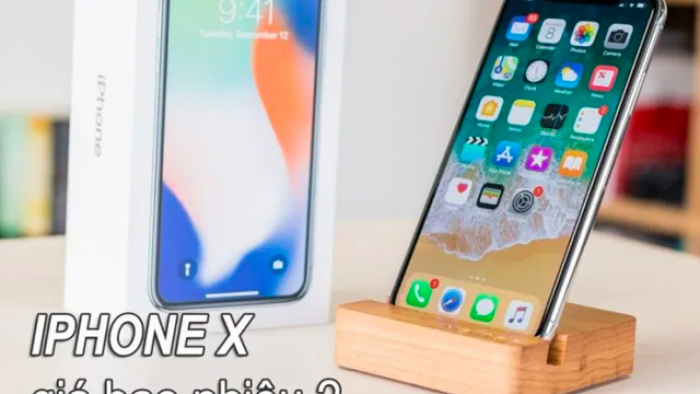 Giá Iphone X Cập Nhật Tháng 04/2022, Có Nên Mua Ở Thời Điểm Hiện Tại