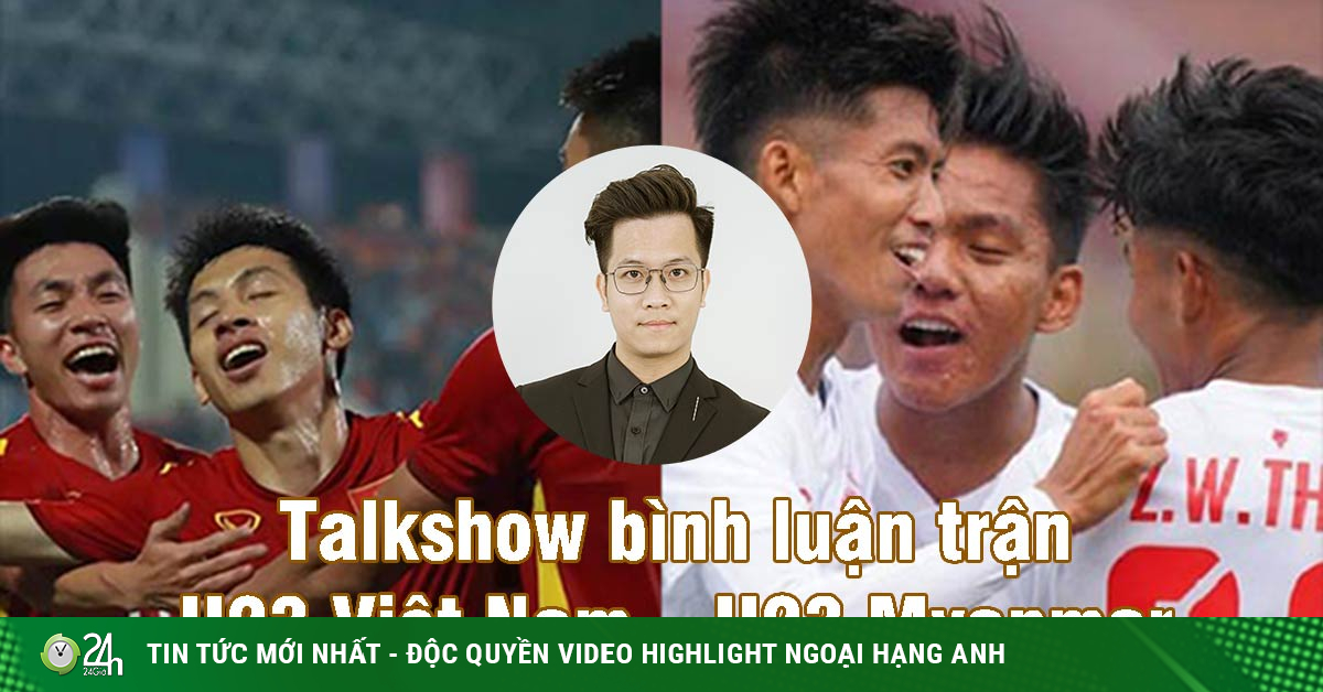 Kịch bản U23 Việt Nam đấu U23 Myanmar, quyết chiếm ngôi đầu …