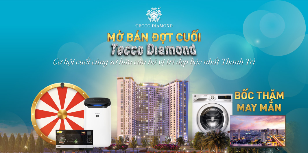 Nhiều ưu đãi “khủng” trong sự kiện mở bán đợt cuối chung cư Tecco Diamond - 1