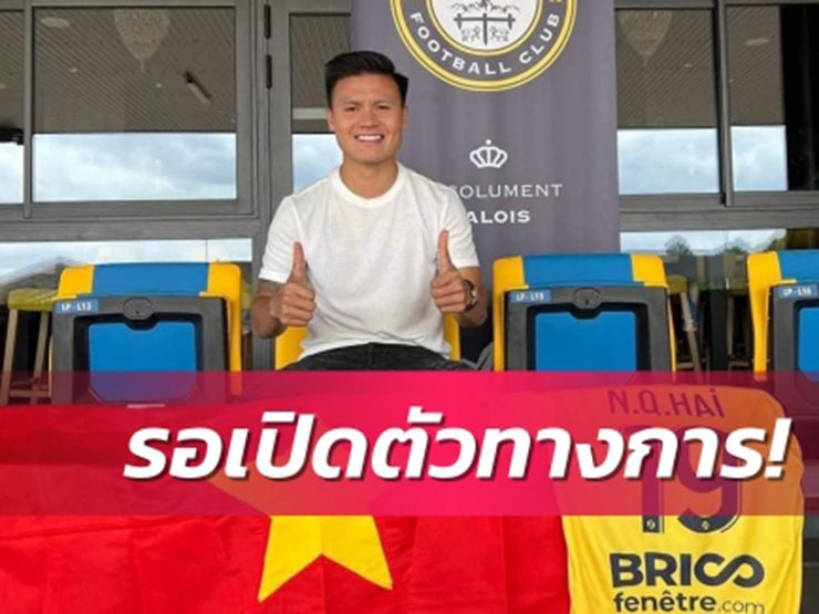 Dậy sóng fan Thái Lan ”người tung hô, kẻ chê bai” Quang Hải ra mắt đội bóng Pháp