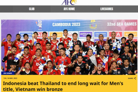 Báo Thái cay đắng hụt HCV SEA Games, AFC và báo Indonesia ngợi ca kỳ tích