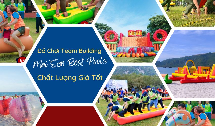 Mai Sơn Best Pools - Chuyên cung cấp  đồ chơi team building chất lượng giá tốt - 1