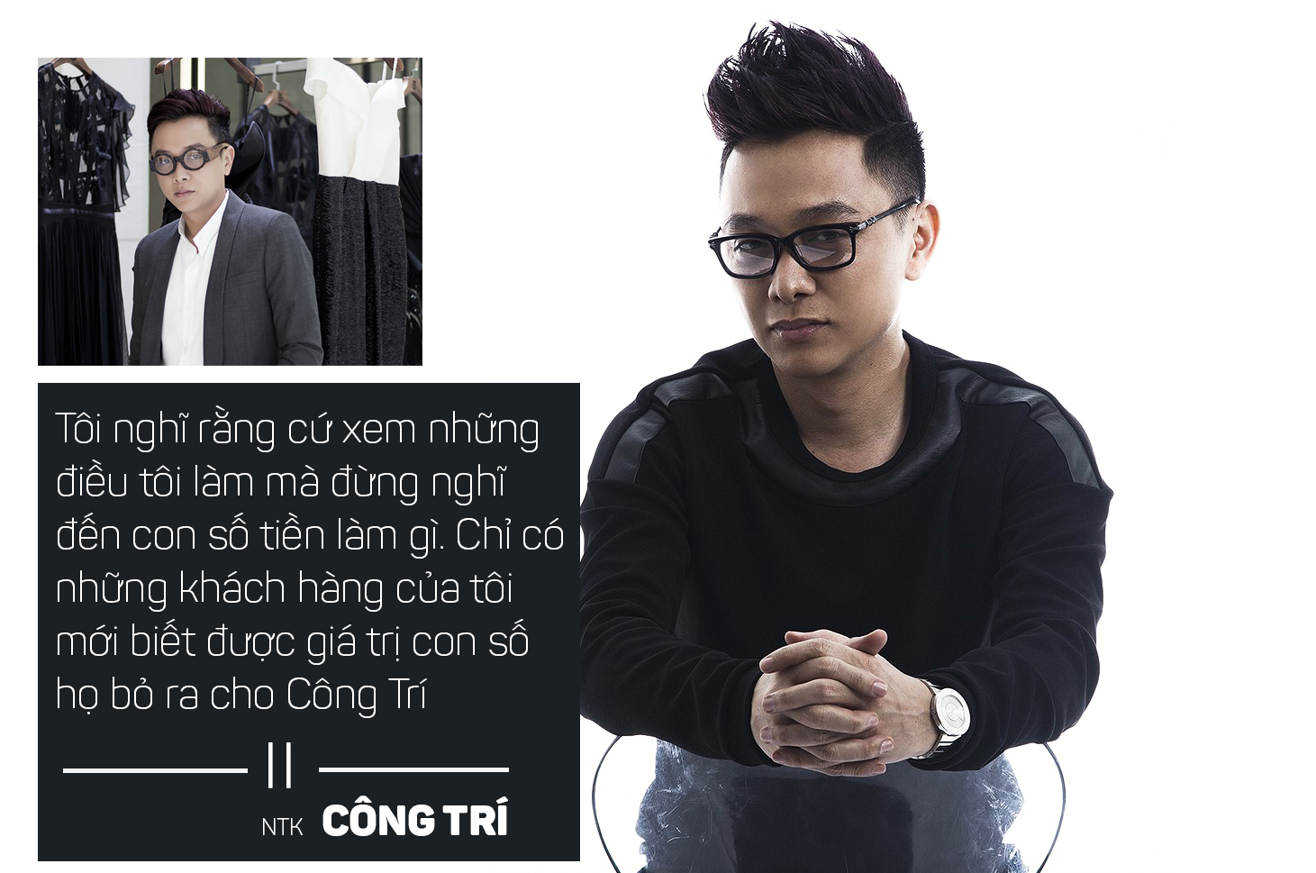 NTK Công Trí: "Tôi cảm thấy bản thân may mắn nhiều hơn tài năng" - 4