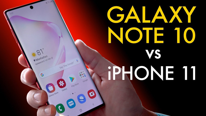 Galaxy Note 10 và iPhone 11: Cuộc đua ngôi đầu của lớp "thượng đẳng" - 1