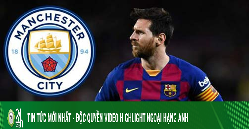 Báo chí phơi bày bí ẩn Messi - Man City: Bất ngờ có thể ở lại 1 mùa nữa