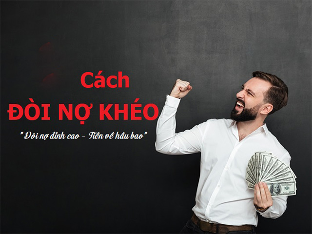 Cách đòi nợ khéo léo mà hiệu quả, không làm ảnh hưởng đến mối quan hệ - 1