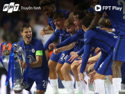Super Cup: Bài kiểm tra trước mùa giải của Chelsea