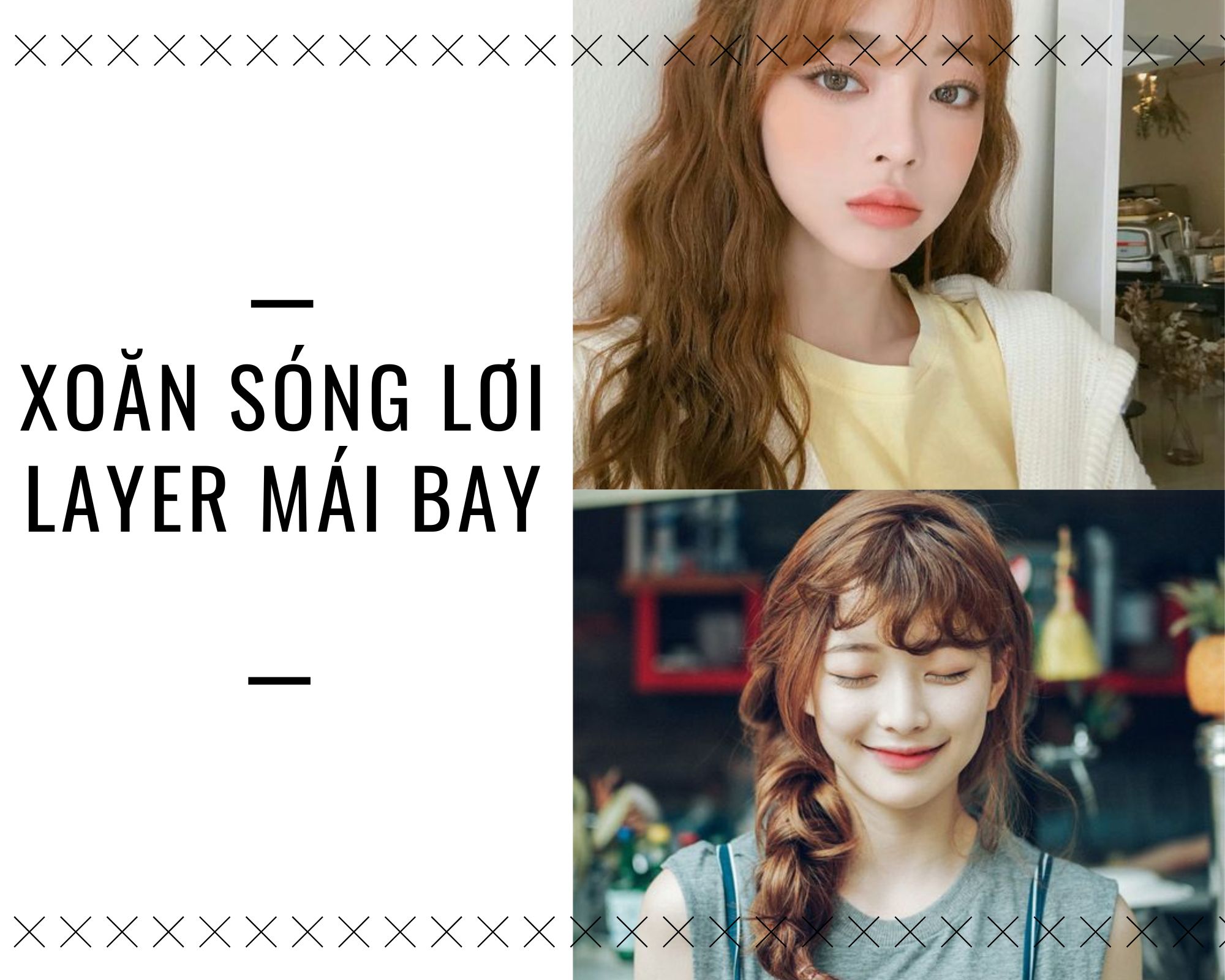 Xoăn sóng lơi: Top 30 kiểu đẹp trẻ trung dẫn đầu xu hướng hiện nay - 24