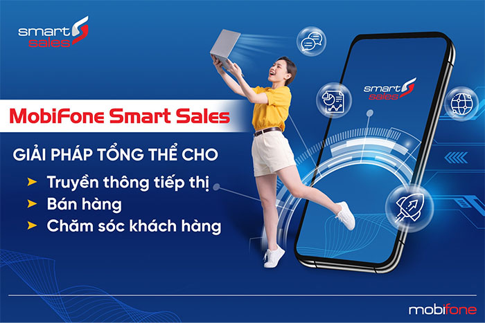 Giảm chi phí, tăng doanh thu và những lợi ích từ MobiFone Smart Sales - 2