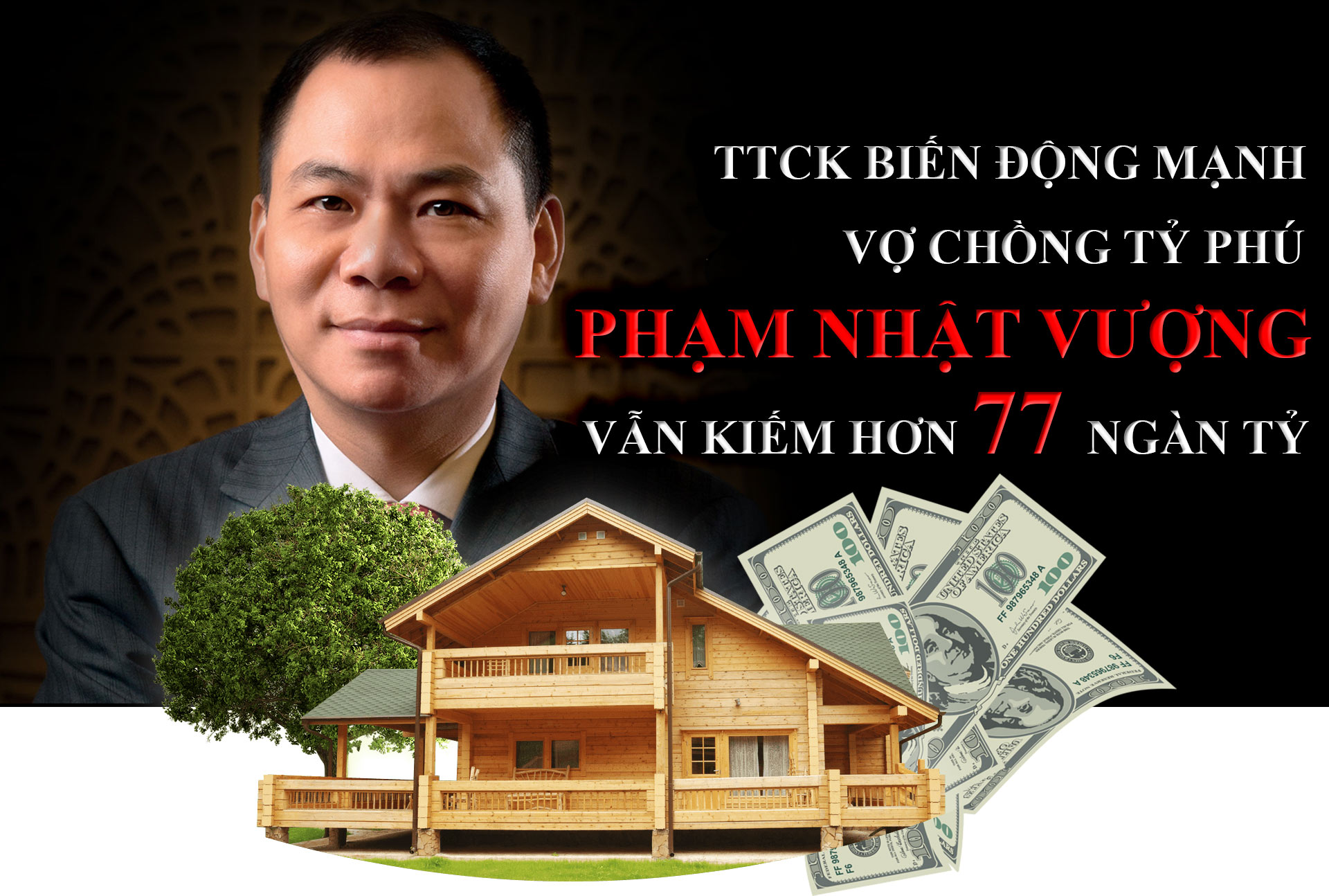 Vợ chồng tỷ phú Phạm Nhật Vượng bỏ túi thêm hơn 77 ngàn tỷ, giữ vững ngôi vị giàu nhất - 1