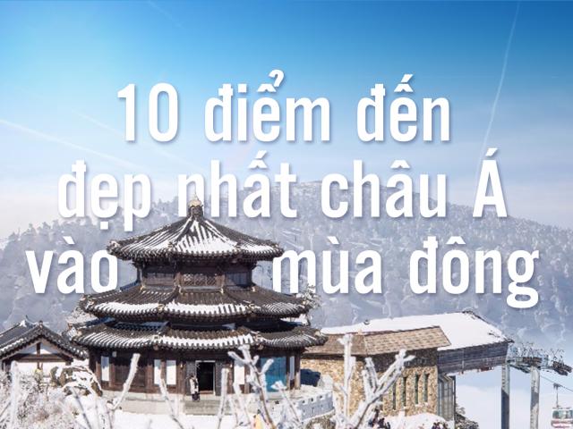 Du lịch - 10 điểm đến đẹp nhất châu Á vào mùa đông