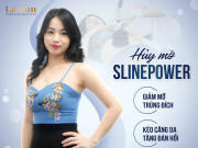 Bí mật công nghệ hủy mỡ SlinePower - eo thon dáng gọn ngay sau 60 phút không phẫu thuật, không nghỉ dưỡng