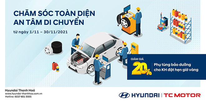 Hyundai Thanh Hóa Khuyến mại dịch vụ: &#34;Chăm sóc toàn diện - An Tâm di chuyển&#34; - 1