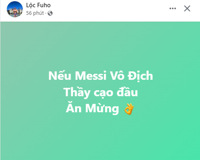 Lộc Fuho tuyên bố &#34;rắn&#34; nếu Messi vô địch - 1